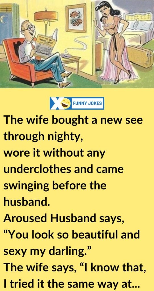 The Wife Bought A New Nightie